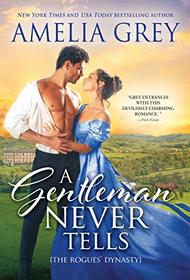 A Gentleman Never Tells (Rogues' Dynasty, Bk 4)