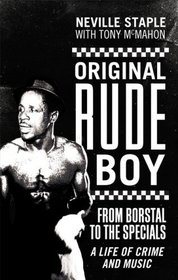 Original Rude Boy: From Borstal to the 