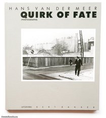 Quirk of fate (photographs)