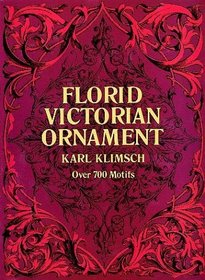 Florid Victorian Ornament (Dover Pictorial Archives)