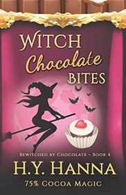 Witch Chocolate Bites (aka Blood, Sweets and Tears) (Bewitched by Chocolate, Bk 4)