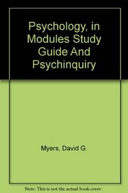 Psychology, 7e in Modules (spiral),  Study Guide & PsychInquiry