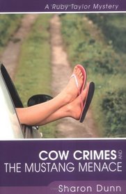 Cow Crimes and the Mustang Menace (Ruby Taylor, Bk 3)
