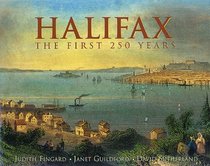 Halifax (Canada): The First 250 Years (Illustrated Histories)