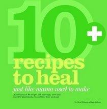 Recipes to Heal: Just Like Mama Used to Make