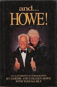 And ...Howe!: An Authorized Autobiography