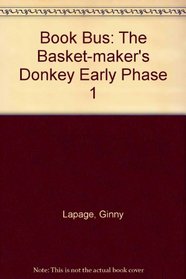 Book Bus: The Basket-maker's Donkey Early Phase 1