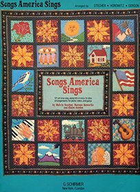 Songs America Sings: 121 All-Time Sing-Along Hits in Easy-To-Play Arrangements for Piano, Voice, and Guitar