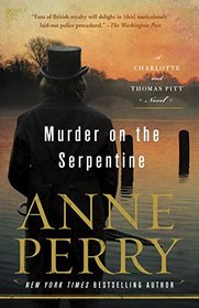 Murder on the Serpentine (Charlotte & Thomas Pitt, Bk 32)