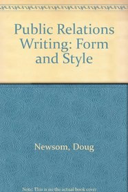 Public Relations Writing: Form and Style (Mass Communication)