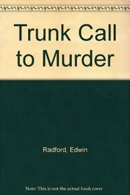 Trunk Call to Murder