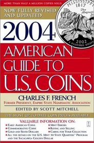 2004 American Guide to U.S. Coins : The Most Up-to-Date Coin Prices Available