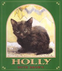Holly: The True Story of a Cat