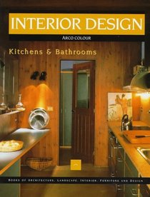 Interior Design: Kitchens  Bathrooms (Arco Colour Collection)