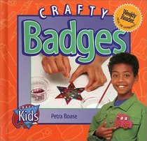 Crafty Badges (Crafty Kids)