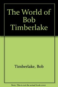 The World of Bob Timberlake