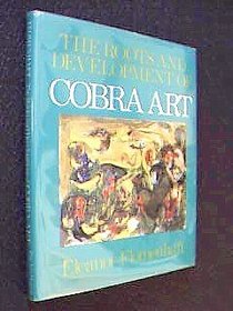 The Roots and Development of Cobra Art