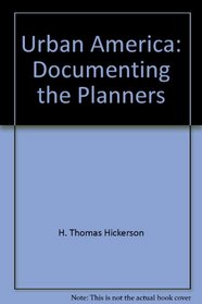 Urban America: Documenting the Planners