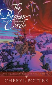 The Broken Circle (Yarns of the Knitting Witches, Book 1) (Potluck Yarn Trilogy)