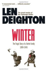 Winter: The Tragic Story of a Berlin Family 1899-1945