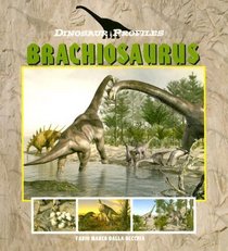 Dinosaur Profiles: Brachiosaurus (Dinosaur Profiles - P)