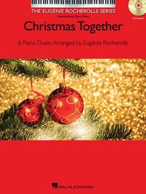Christmas Together - Six Piano Duets - The Eugenie Rocherolle Series