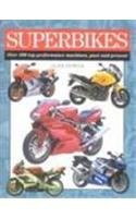 Superbikes Over 200 Top Performance Machines, Past and Present