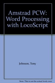 Amstrad PCW: Word Processing with LocoScript