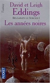 Belgarath le sorcier, tome 1 : Les années noires