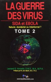 Guerre des virus. Tome 2