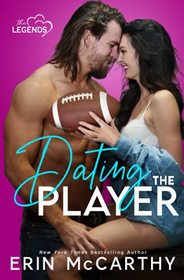 Dating The Player (The Legends)