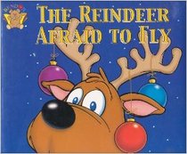 The Reindeer Afraid to Fly