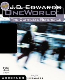J.D. Edwards OneWorld: The Complete Reference
