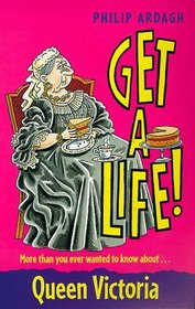 Queen Victoria (Get a Life!, 6)