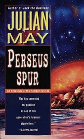 Perseus Spur : An Adventure of The Rampart Worlds (Rampart Worlds Series Volume 1)