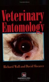 Veterinary Entomology : Arthropod Ectoparasites of Veterinary Importance