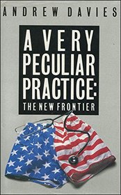 A Very Peculiar Practice: The New Frontier