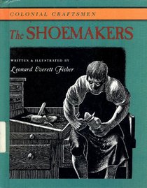The Shoemakers (Colonial American Craftsmen)