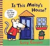 Is This Maisy's House?