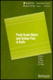 Field-Scale Water and Solute Flux in Soils (Monte Verita)