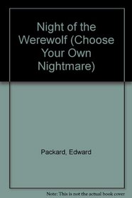 Night of the Werewolf (Choose Your Own Nightmare)