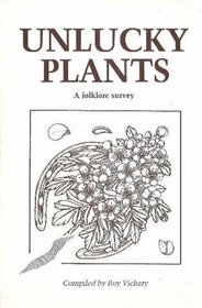 Unlucky Plants: A Folklore Survey (Folklore Surveys)