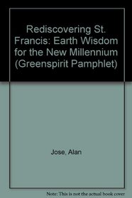 Rediscovering St. Francis (Greenspirit Pamphlet)
