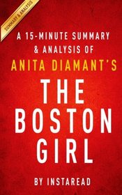 A 15-minute Summary & Analysis of Anita Diamant's The Boston Girl