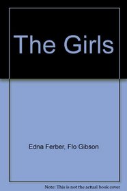 The Girls (Classic Books on Cassettes Collection) [UNABRIDGED]