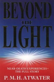 BEYOND THE LIGHT: NEAR DEATH EXPERIENCE - THE FULL STORY