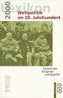 Weltpolitik im 20. Jahrhundert, 1900-2000: Lexikon der Ereignisse und Begriffe (Rororo Handbuch) (German Edition)