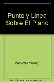 Punto y Linea Sobre El Plano (Spanish Edition)