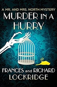 Murder in a Hurry (Mr. & Mrs. North, Bk 14)