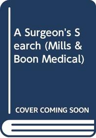 A Surgeon's Search (Medical Romance)